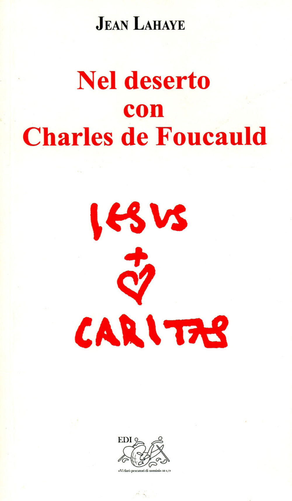 Nel deserto con Charles de Foucauld