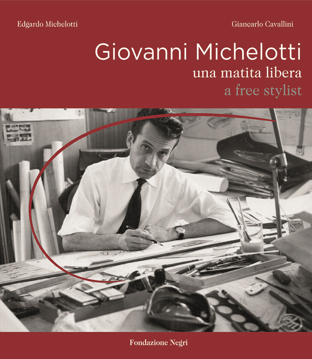 Giovanni Michelotti. A free stylist