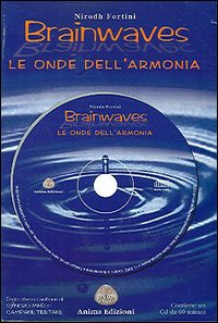 Brainwaves. Le onde dell'armonia