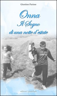 Onna. Il sogno di una notte d'estate