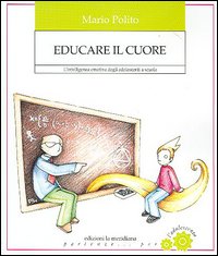 Educare il cuore. Strategie per una comunità che si prende cura delle nuove generazioni