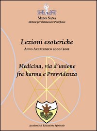 Medicina, via d'unione fra karma e provvidenza