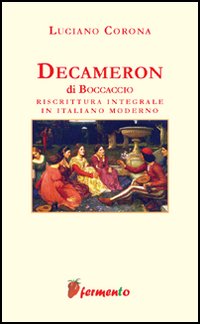 Decameron. Riscrittura integrale in italiano moderno