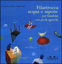 Filastrocca acqua e sapone per bambini coi piedi sporchi