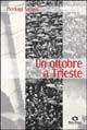 Un ottobre a Trieste