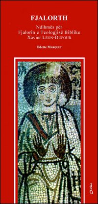 Fjalorth. Ndihmës për Fjalorin e Teologjisë Biblike Xavier Léon-Dufour. Ediz. albanese
