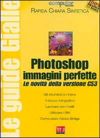 Photoshop immagini perfette. Le novità della versione CS3