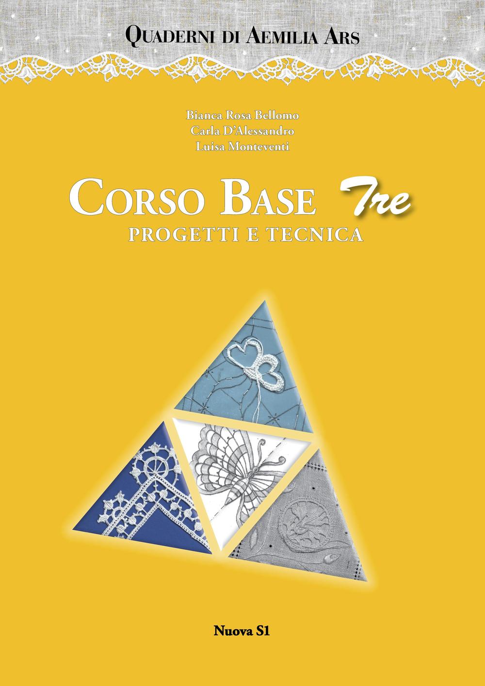 Corso base tre. Progetti e tecnica