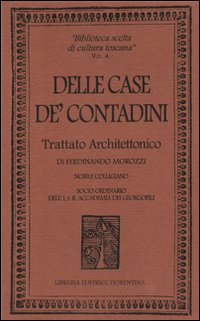 Delle case de' contadini. Trattato architettonico