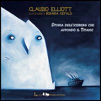 Storia dell'iceberg che affondò il Titanic