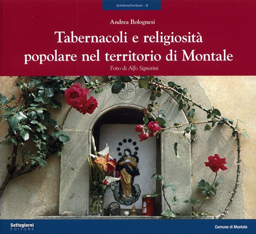 Tabernacoli e religiosità popolare nel territorio di Montale