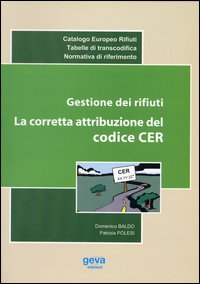 Gestione dei rifiuti. La corretta attribuzione del codice CER