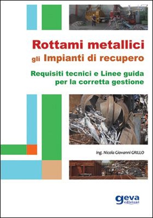 Rottami metallici. Gli impianti di recupero