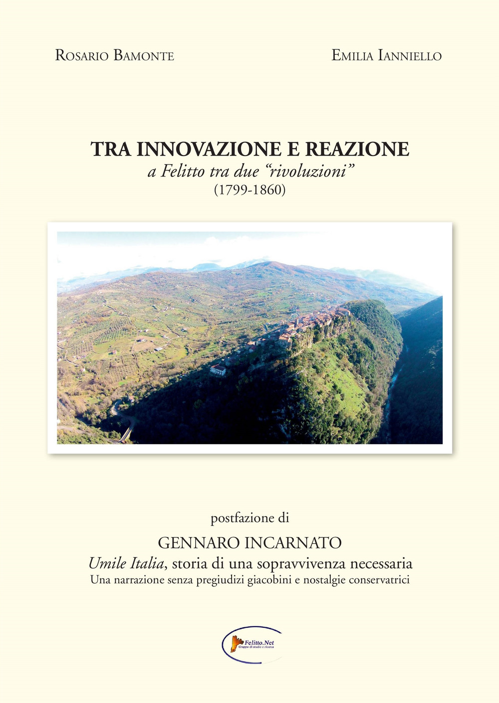 Tra innovazione e reazione: a Felitto tra due «rivoluzioni» (1799-1860)