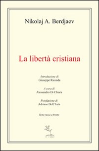 La libertà cristiana. Testo russo a fronte