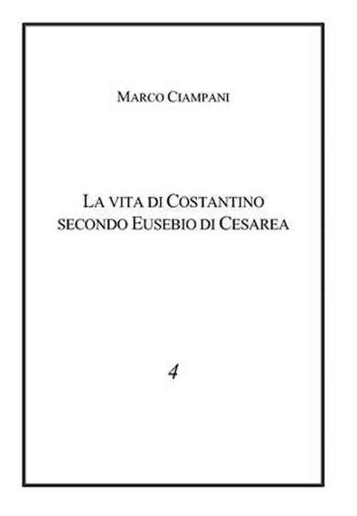 La vita di Costantino secondo Eusebio