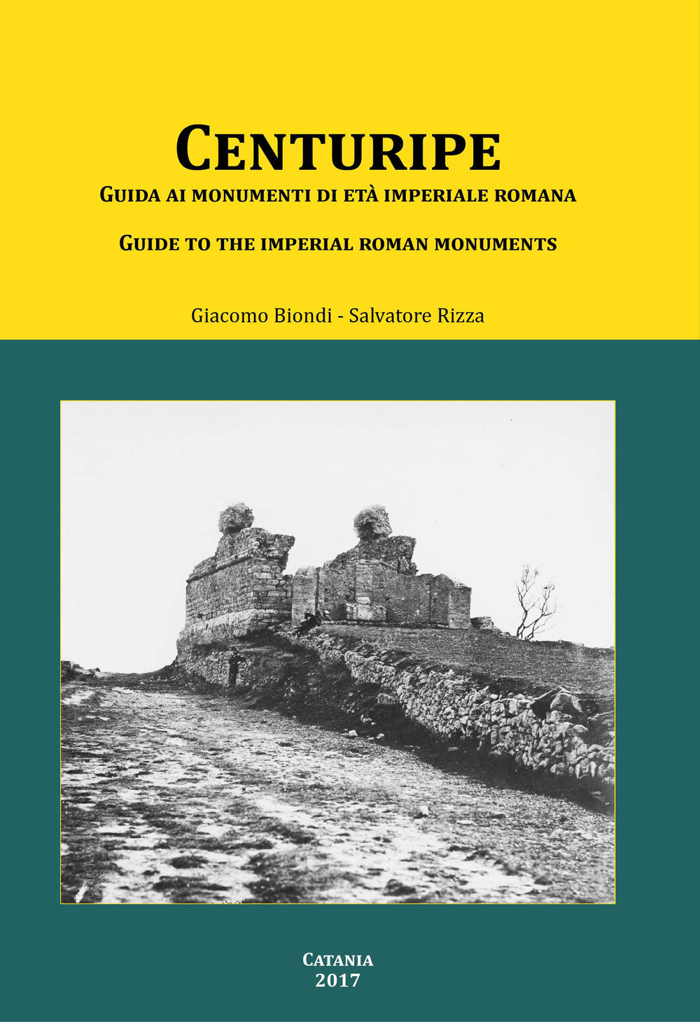 Centuripe. Guida ai monumenti di età imperiale romana