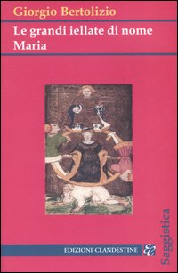 Le grandi iellate di nome Maria