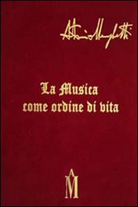 La musica come ordine di vita