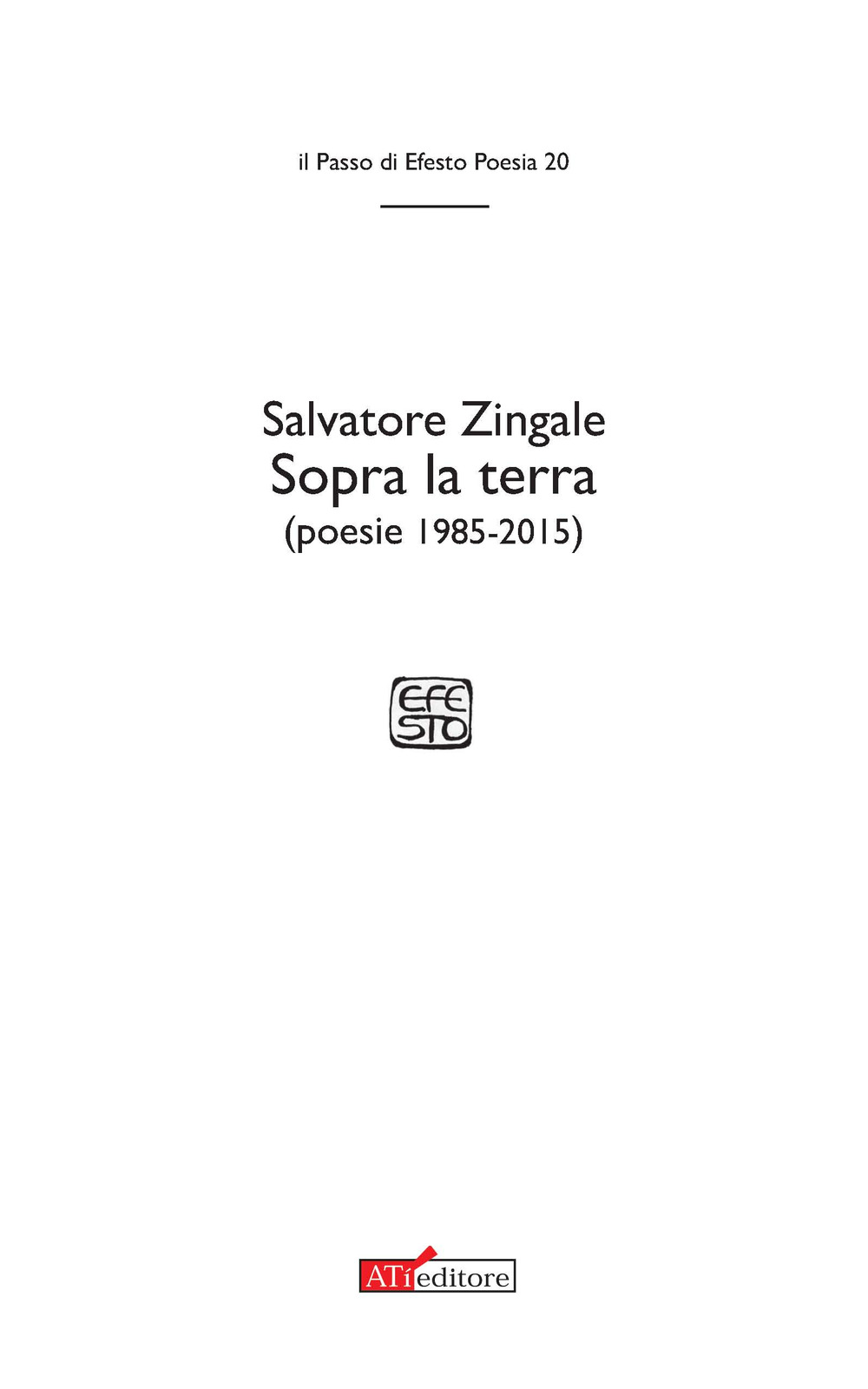 Sopra la terra (poesie 1985-2015)