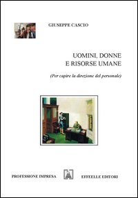 Uomini, donne e risorse umane (Per capire la direzione del personale)