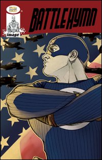 Batttle hymn. Addio alla prima golden age. Vol. 1