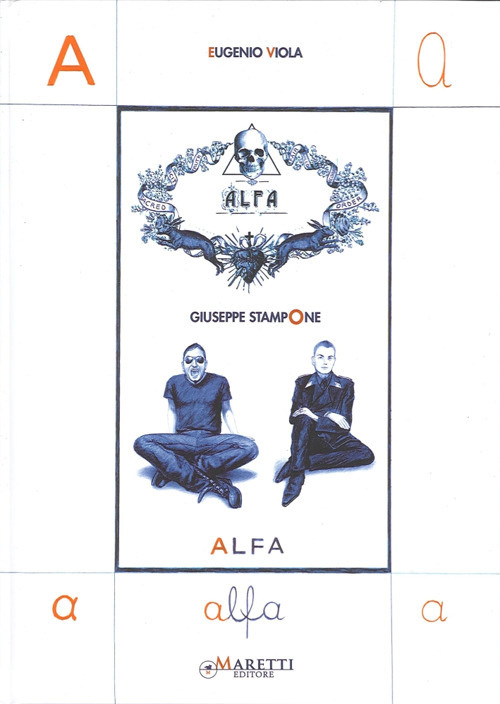 Eugenio Viola. Giuseppe Stampone. Alfa-Omega. Ediz italiana e inglese