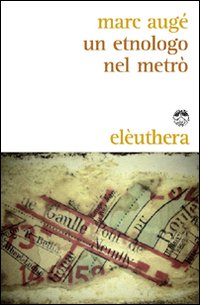 Un etnologo nel metrò