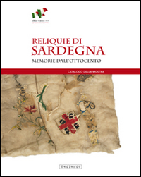 Reliquie di Sardegna. Memorie dall'Ottocento