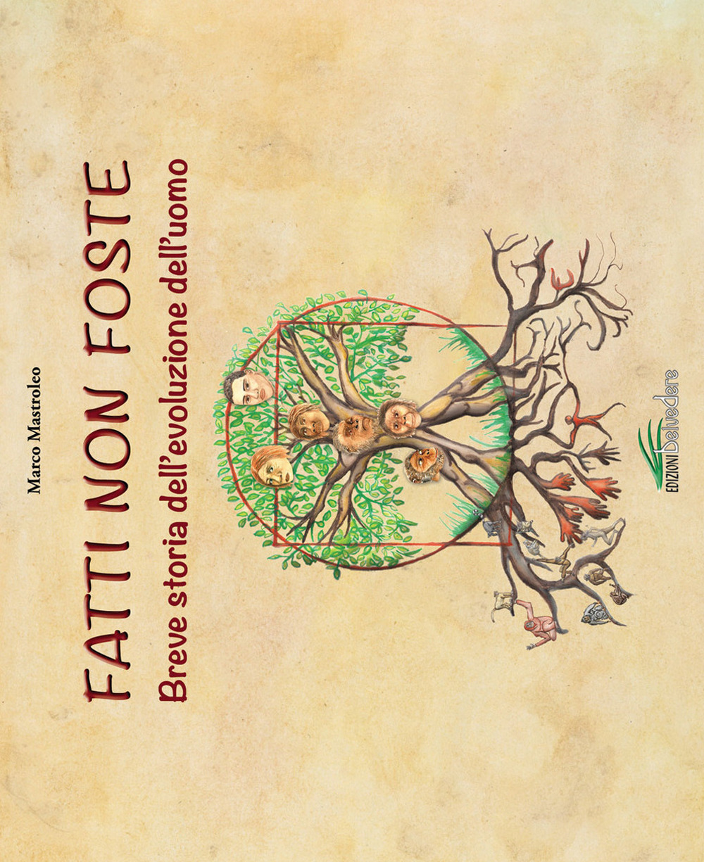 Fatti non foste. Breve storia dell'evoluzione dell'uomo