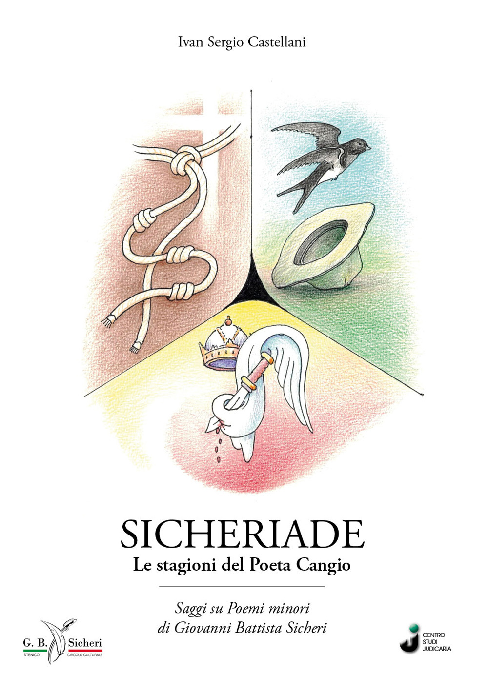 Sicheriade. Le stagioni del Poeta Cangio. Saggi su Poemi minori di Giovanni Battista Sicheri