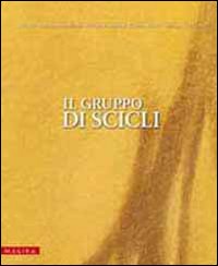 Il gruppo di Scicli. Catalogo della mostra