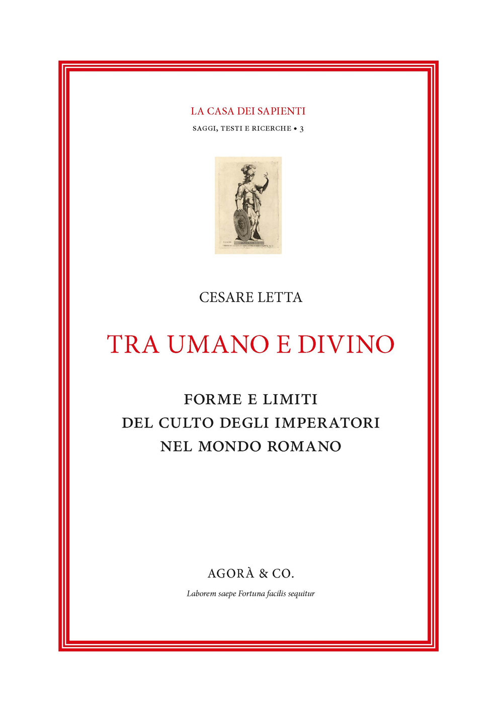 Tra umano e divino: forme e limiti del culto degli imperatori nel mondo romano