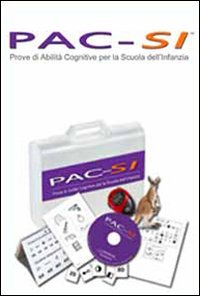Pac-si. Prove di abilità cognitive per la scuola dell'infanzia