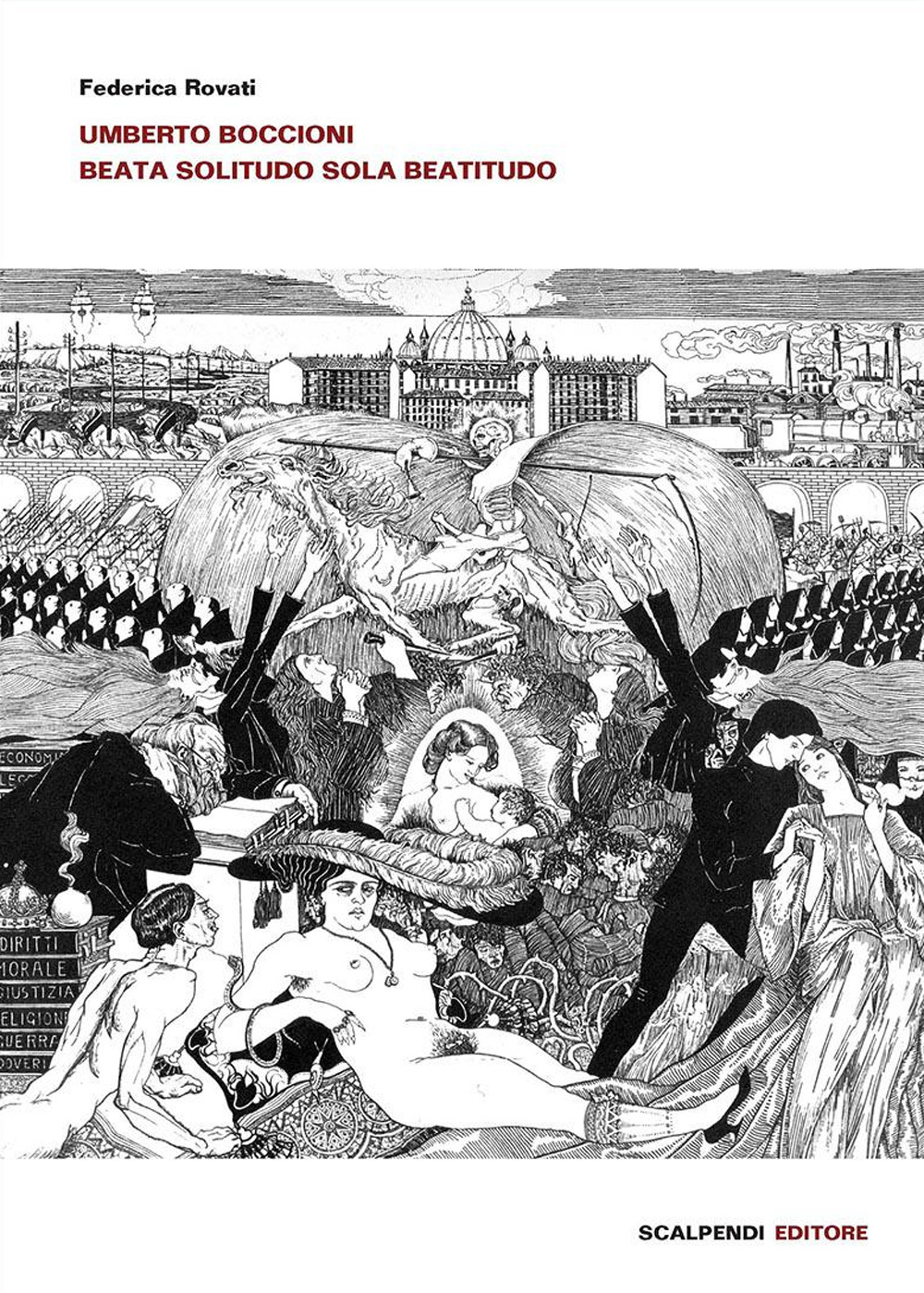 Umberto Boccioni. Beata solitudo sola beatitudo