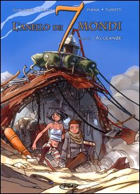 Alleanze. L'anello dei 7 mondi. Vol. 2