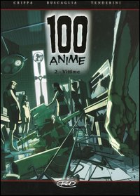 Vittime. 100 anime. Vol. 2