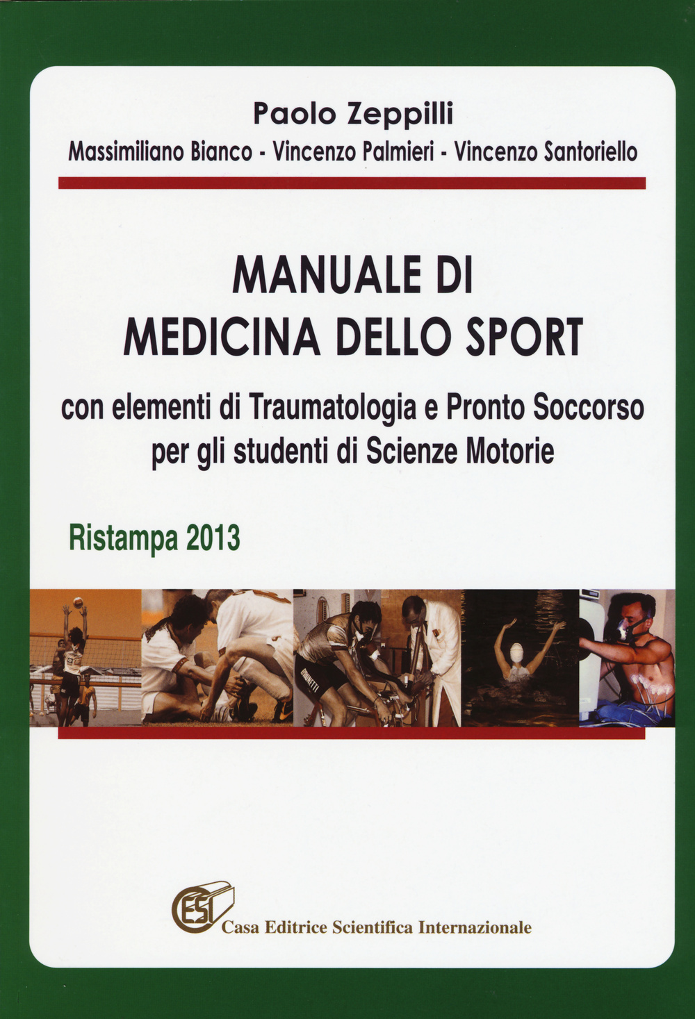 Manuale di medicina dello sport con elementi di traumatologia e pronto soccorso per gli studenti di scienze motorie
