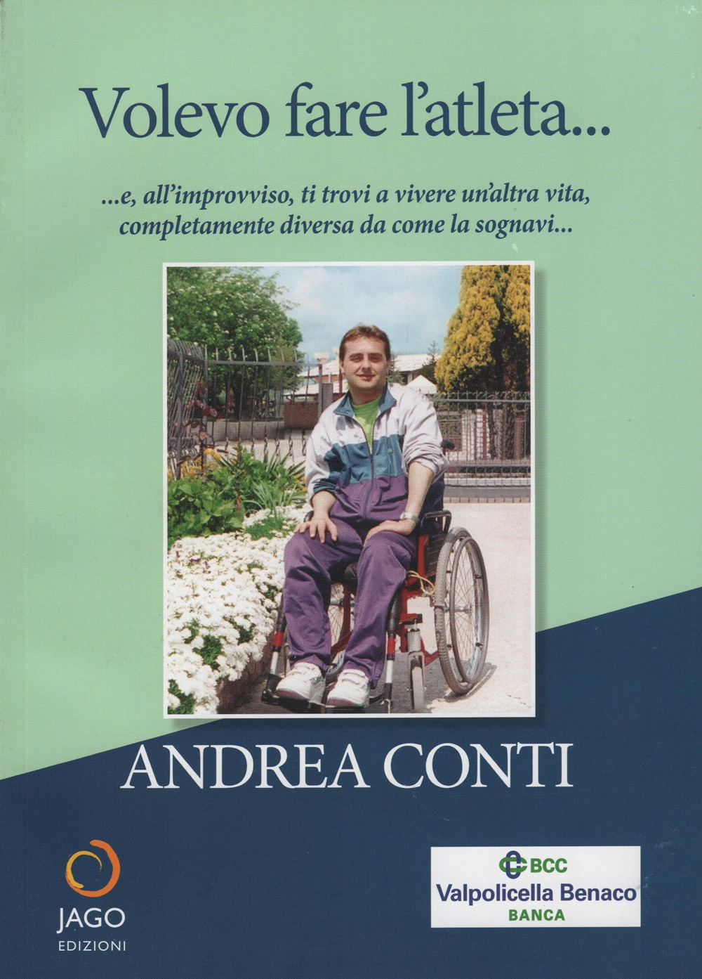 Volevo fare l'atleta... e, all'improvviso, ti trovi a vivere un'altra vita, completamente diversa da come la sognavi...