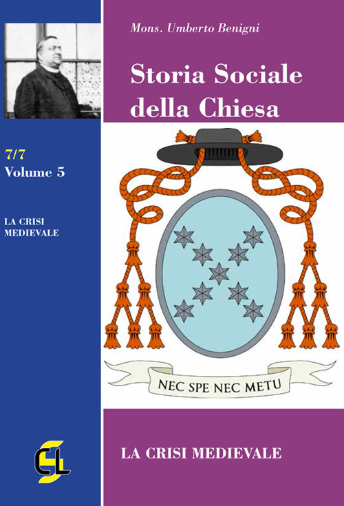 Storia sociale della Chiesa. Vol. 5: La crisi medievale