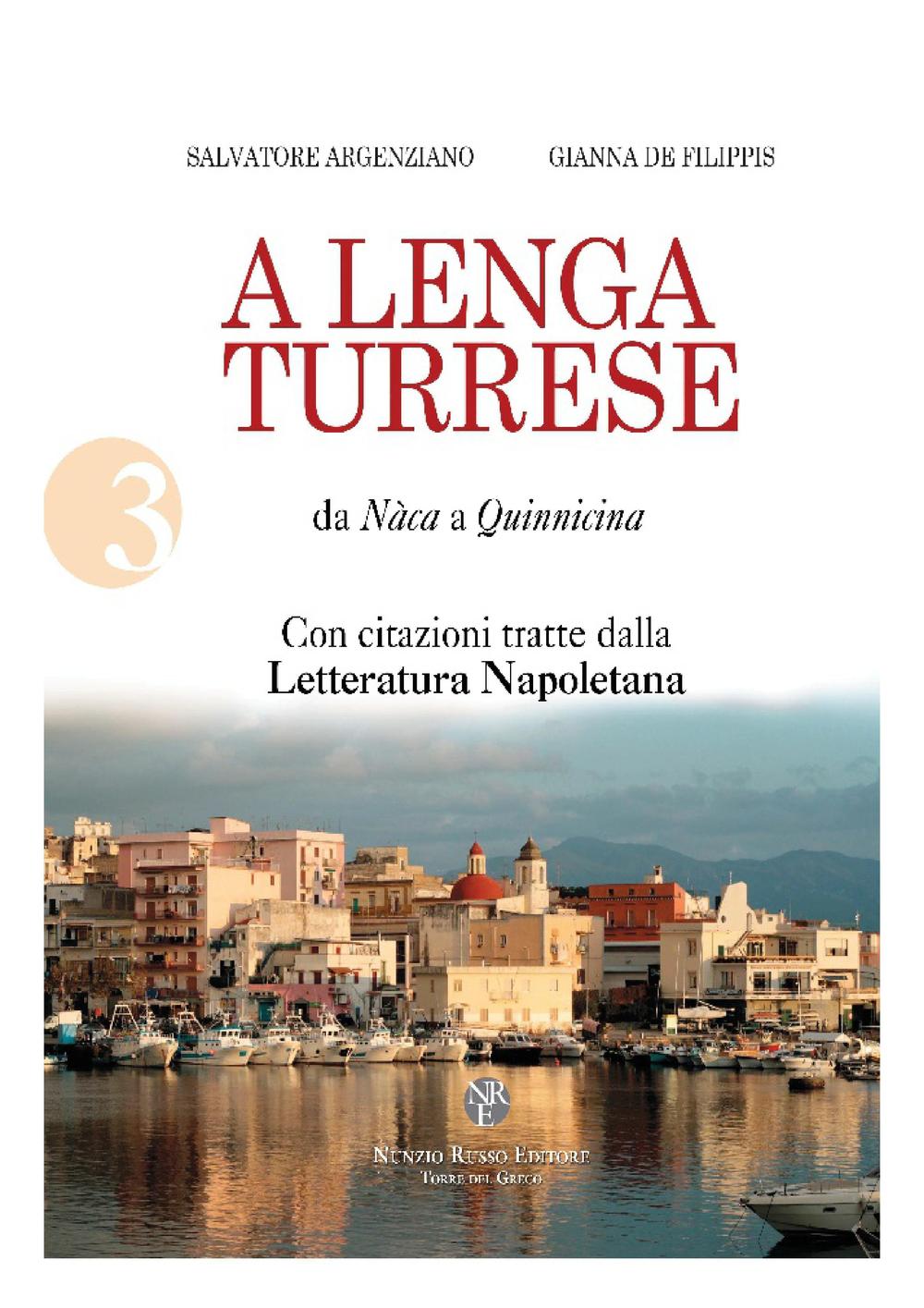 A lenga turrese. Da Nàca a Quinnicina