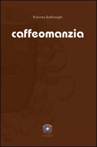 Caffeomanzia. L'arte di «vedere»