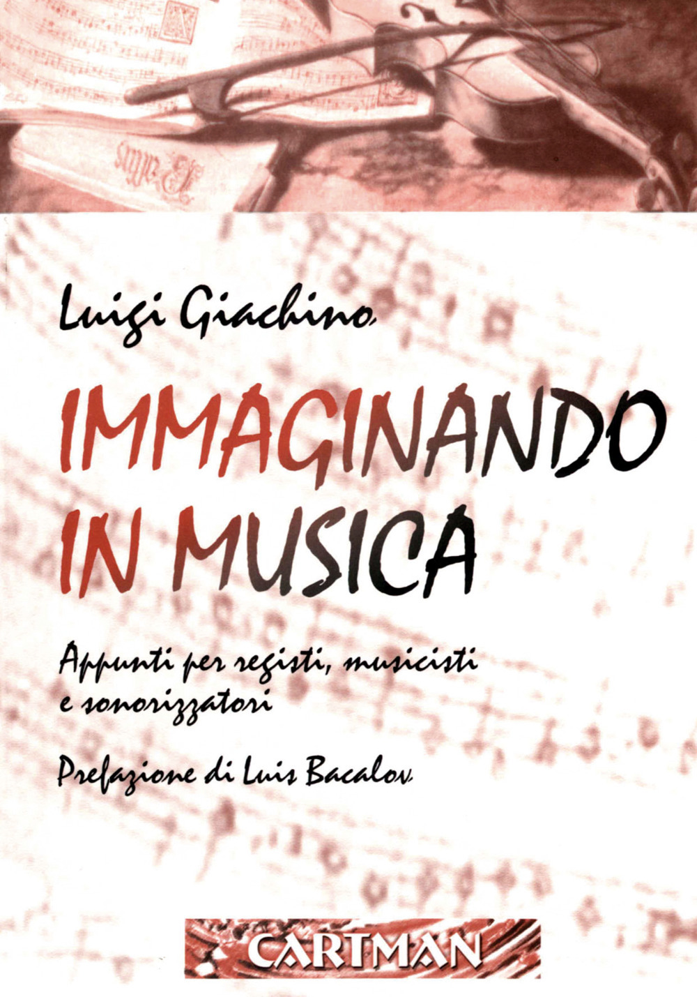Immaginando in musica. Appunti per registi, musicisti e sonorizzatori