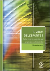 Il virus dell'epatite B. Dall'antigene australia agli analoghi nucleos(t)idici