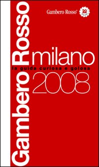 Milano del Gambero Rosso 2008