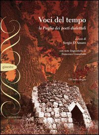 Voci del tempo. La Puglia dei poeti dialettali