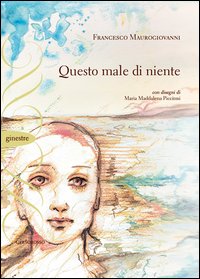 Questo male di niente