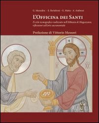 L'officina dei santi. Il ciclo iconografico realizzato nell'abbazia di Maguzzano, riflessioni sull'arte sacramentale