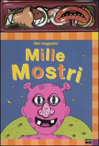 Mille mostri. Libri magnetici