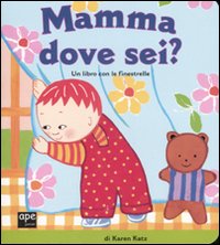 Mamma dove sei?